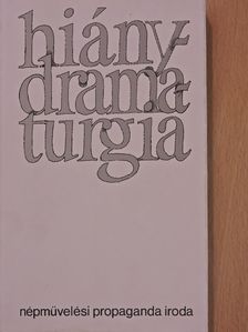Balogh Tibor - Hiánydramaturgia [antikvár]