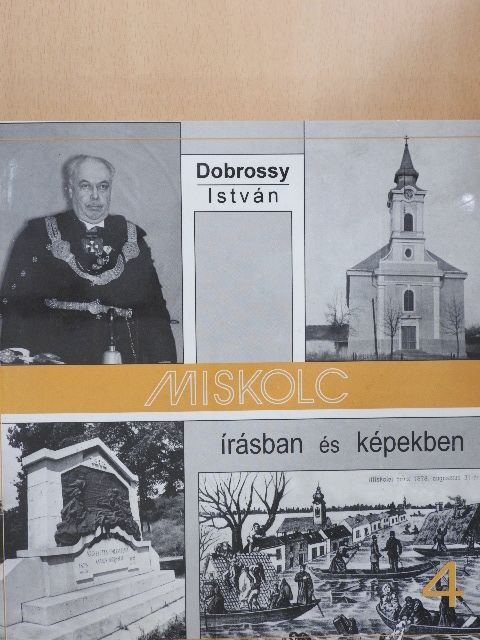 Miskolc írásban és képekben 4. [antikvár]