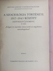 Bronislaw Malinowski - A szociológia története 1917-1945 között (Szöveggyűjtemény) II. [antikvár]