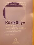 Kézikönyv az európai nyelvoktatás-politika kidolgozásához [antikvár]
