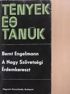 Bernt Engelmann - A Nagy Szövetségi Érdemkereszt [antikvár]