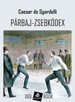 Caesar, De Sgardelli - Párbaj-zsebkódex [eKönyv: epub, mobi]
