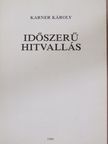 Karner Károly - Időszerű hitvallás [antikvár]