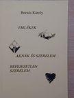 Borsós Károly - Emlékek/Aknák és szerelem/Befejezetlen szerelem [antikvár]