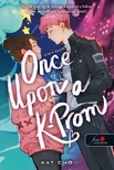 Kat Cho - Once Upon a K-Prom - Álmodtam egy bálról