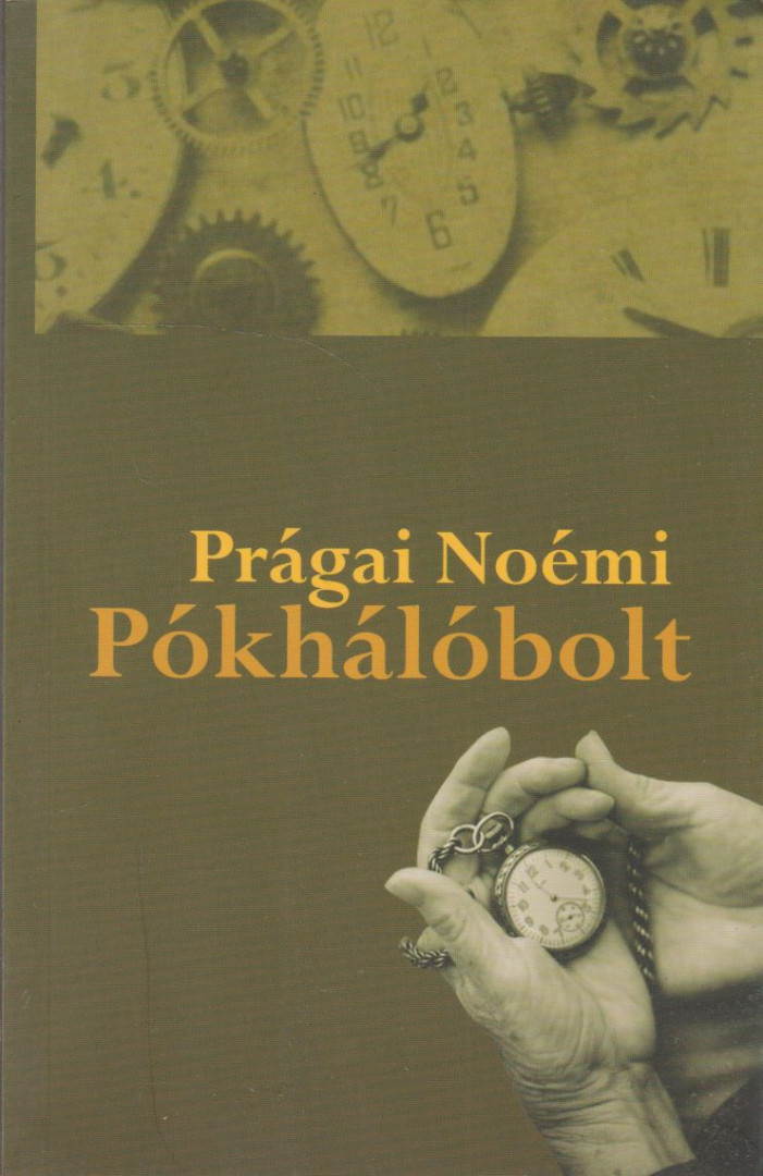 Prágai Noémi - Pókhálóbolt [antikvár]