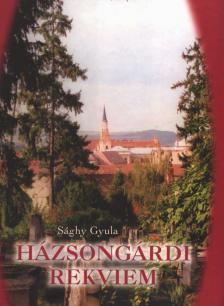 Sághy Gyula - Házsongárdi rekviem (dedikált) [antikvár]