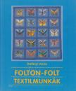 Dalányi Anna - Folton-folt textilmunkák (dedikált) [antikvár]