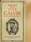 Imbart de La Tour - Calvin [antikvár]