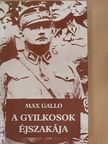 Max Gallo - A gyilkosok éjszakája [antikvár]