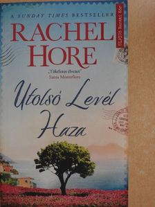 Rachel Hore - Utolsó levél haza [antikvár]