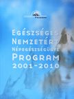 Kósa Karolina - Egészséges Nemzetért Népegészségügyi program 2001-2010 [antikvár]