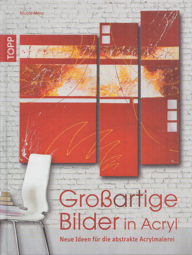 Nicole Menz - Großartige Bilder in Acryl [antikvár]