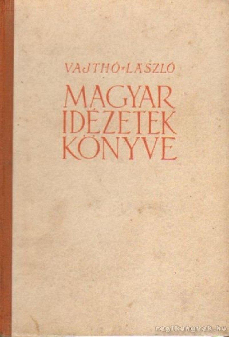 VAJTHÓ LÁSZLÓ - Magyar idézetek könyve [antikvár]