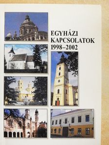 Csallóközi Zoltán - Egyházi kapcsolatok 1998-2002 [antikvár]