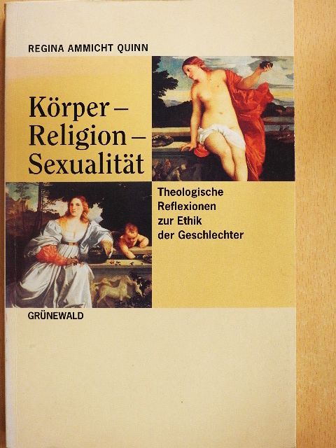 Regina Ammicht Quinn - Körper - Religion - Sexualität [antikvár]