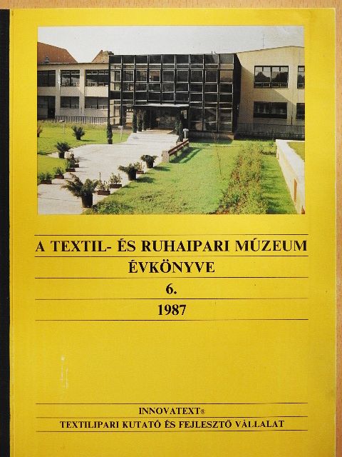 Dr. Kerényi István - A Textil- és Ruhaipari Múzeum Évkönyve 6. [antikvár]