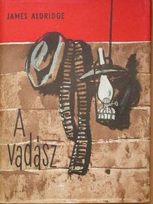 James Aldridge - A vadász [antikvár]