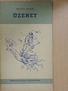 Koczka László - Üzenet [antikvár]