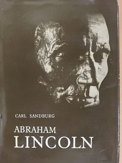 Carl Sandburg - Abraham Lincoln [antikvár]
