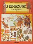 Caselli, Giovanni - A reneszánsz és az újvilág [antikvár]