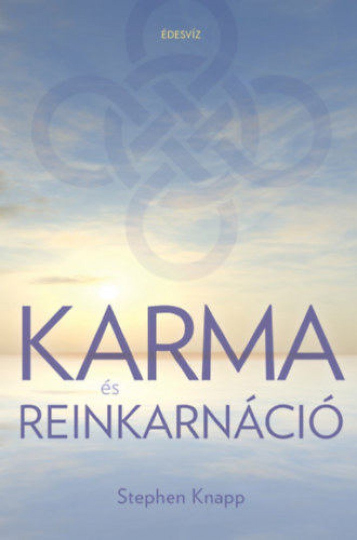 Stephen Knapp - Karma és Reinkarnáció [antikvár]
