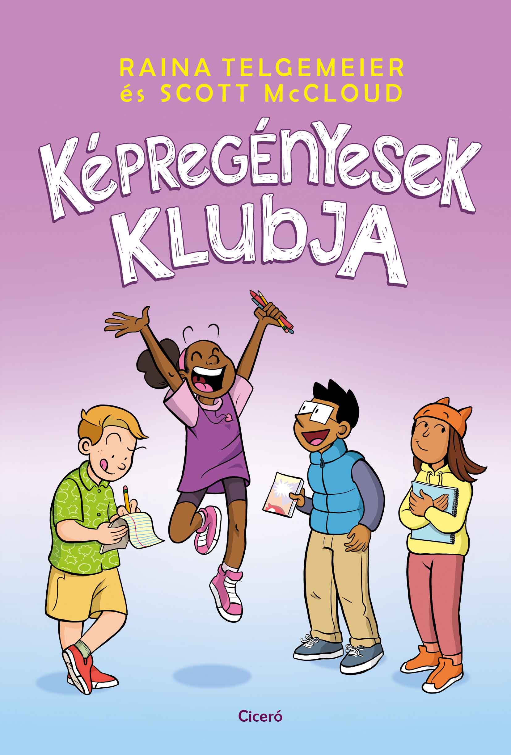Raina Telgemeier - Scott McCloud - Képregényesek klubja