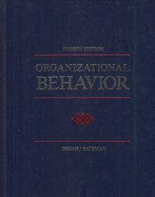 Dennis W. Organ, Thomas S. Bateman - Organizational Behavior [antikvár]