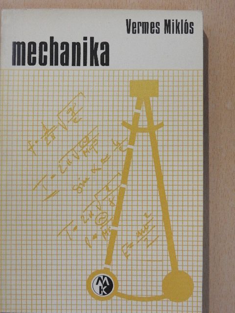Vermes Miklós - Mechanika [antikvár]