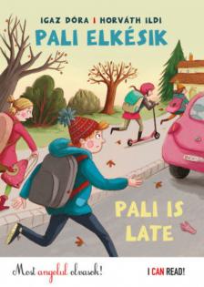 Igaz Dóra, Horváth Ildi - Pali elkésik - Pali is late [antikvár]