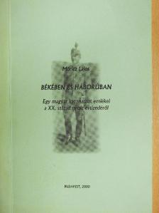 Móricz Lajos - Békében és háborúban [antikvár]