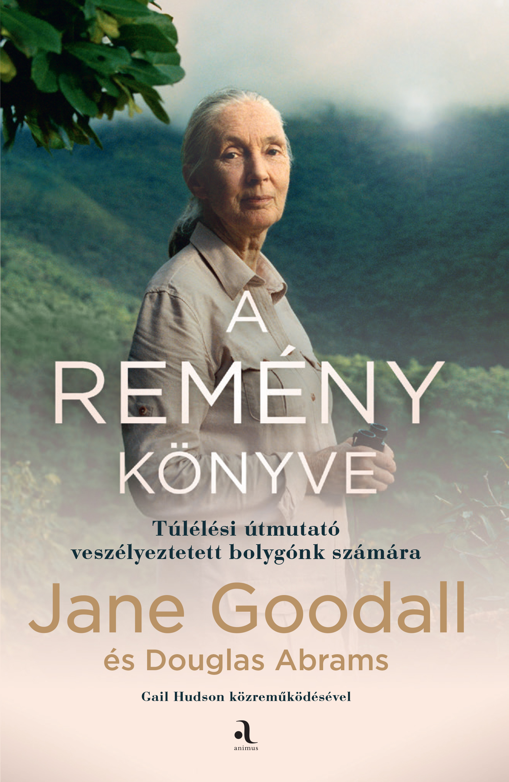 Jane Goodall - Douglas Abrams - A remény könyve