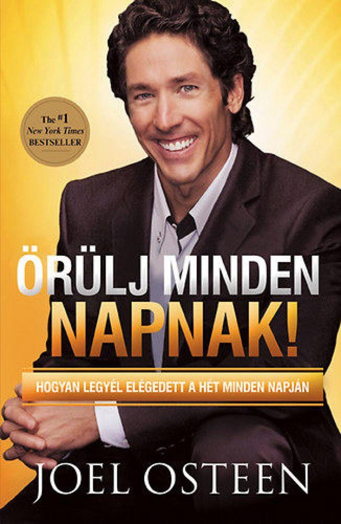 Joel Osteen - Örülj minden napnak! [antikvár]