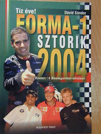 Dávid Sándor - Forma-1 sztorik 2004 [antikvár]