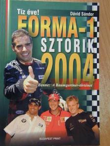 Dávid Sándor - Forma-1 sztorik 2004 [antikvár]