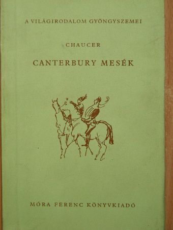 Geoffrey Chaucer - Canterbury mesék [antikvár]