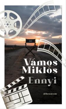 Vámos Miklós - Ennyi [eKönyv: epub, mobi]