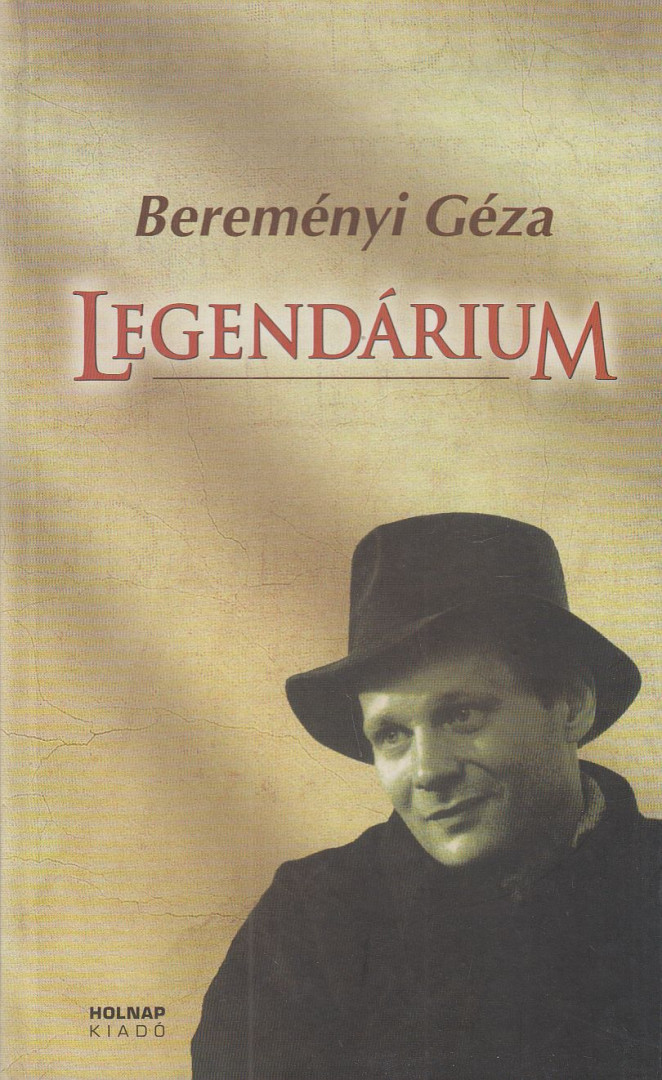 Bereményi Géza - Legendárium [antikvár]