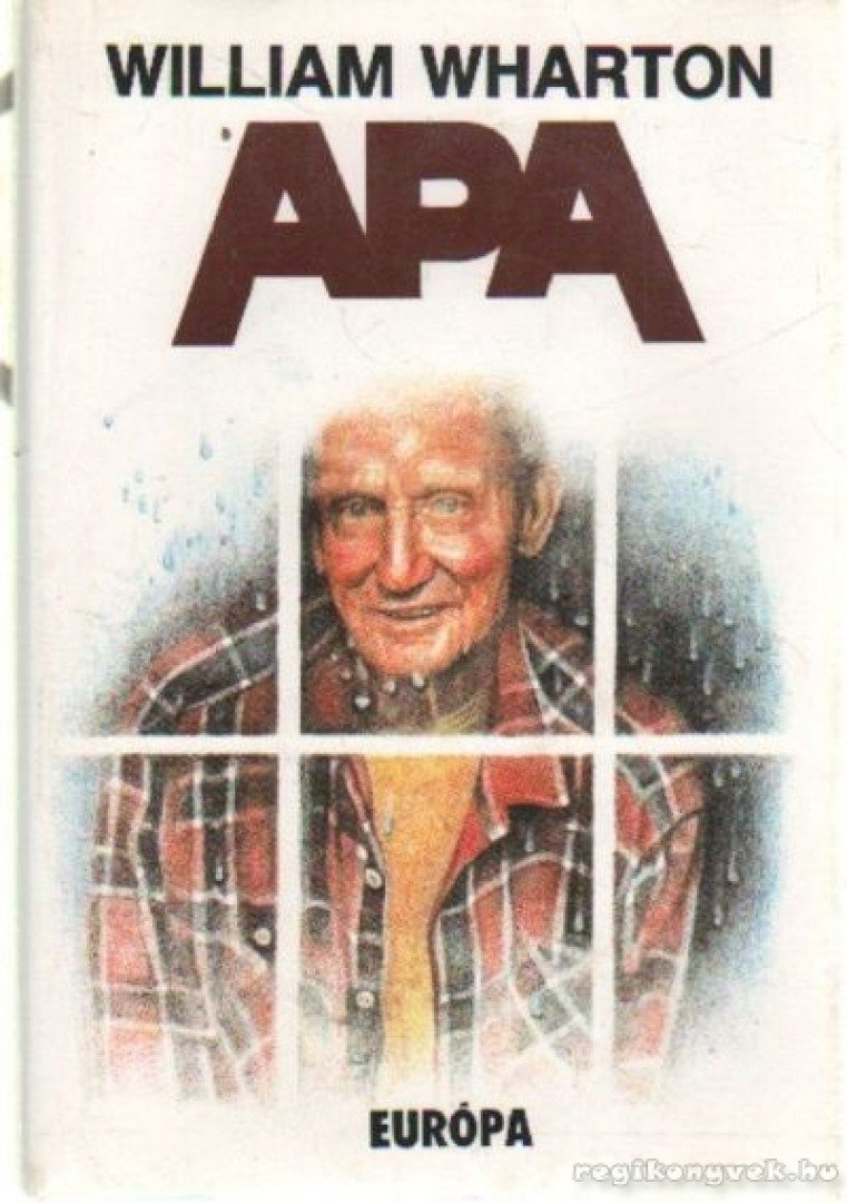 William Wharton - Apa [antikvár]