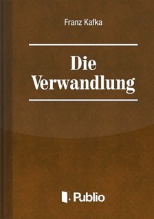 Franz Kafka - Die Verwandlung [eKönyv: epub, mobi, pdf]