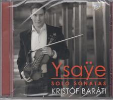 YSAYE - SOLO SONATAS CD BARÁTI KRISTÓF