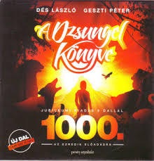 DÉS LÁSZLÓ - GESZTI PÉTER - A DZSUNGEL KÖNYVE CD - JUBILEUMI KIADÁS 5 DALLAL AZ EZREDIK ELŐADÁSRA - / PAPÍRTOKOS