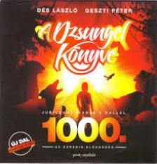 DÉS LÁSZLÓ - GESZTI PÉTER - A DZSUNGEL KÖNYVE CD - JUBILEUMI KIADÁS 5 DALLAL AZ EZREDIK ELŐADÁSRA - / PAPÍRTOKOS