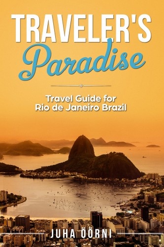 Öörni Juha - Traveler's Paradise - Rio [eKönyv: epub, mobi]