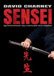 David Charney - Sensei - Egy kardvívómester útja a szamurájok véres világában
