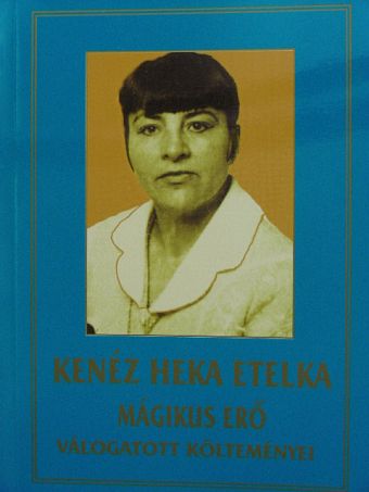 Kenéz Heka Etelka - Mágikus erő [antikvár]