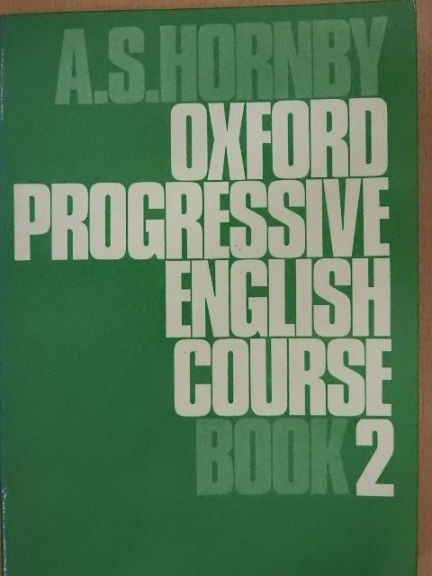 A. S. Hornby - Oxford Progressive English Course Book 2 [antikvár]