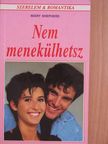 Mary Shepherd - Nem menekülhetsz [antikvár]