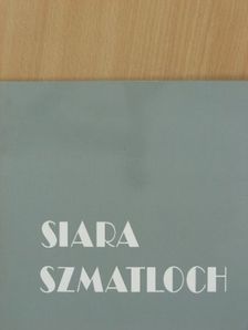 Tadeusz Michal Siara - Jan Szmatloch [antikvár]