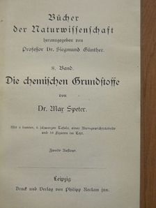 Dr. Eugen Alt - Die chemischen Grundstoffe/Die chemische Verwandtschaft und ihre Beziehungen zu den übrigen Energieformen/Die Welt der Kolloide/Chemie und Technik/Der Krieg im Zeitalter der Naturwissenschaften und der Technik (gótbetűs) [antikvár]